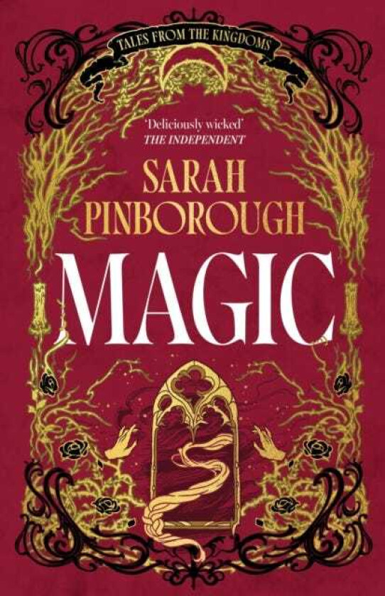 Magic  The definitive dark fantasy romance retelling of Rapunzel from the Sunday Times bestselling author of global sensation Behind Her Eyes