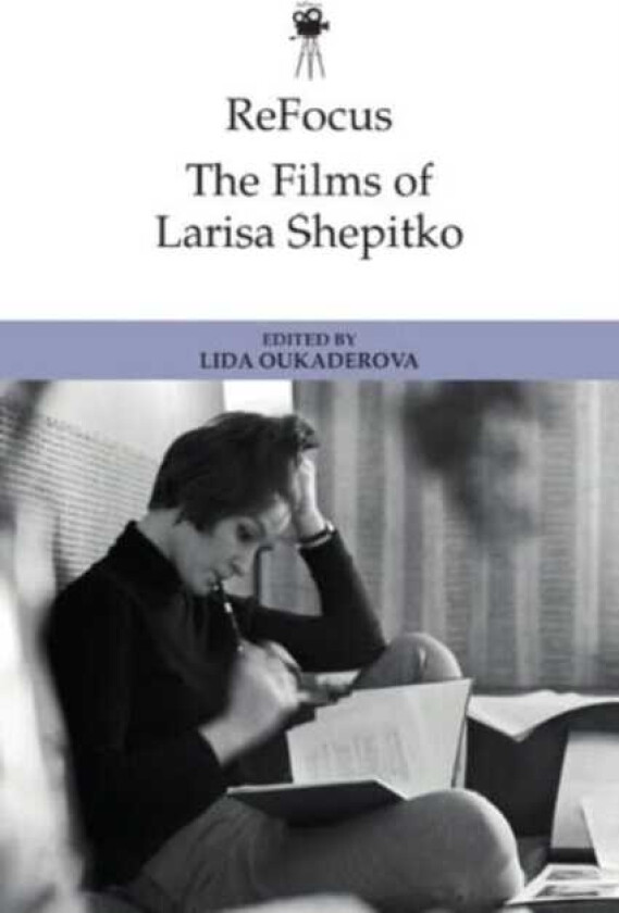 Refocus: the Films of Larisa Shepitko