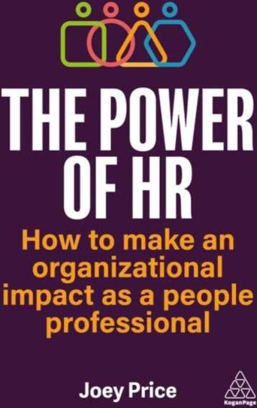 The Power of HR How to Make an Organizational Impact as a People Professional
