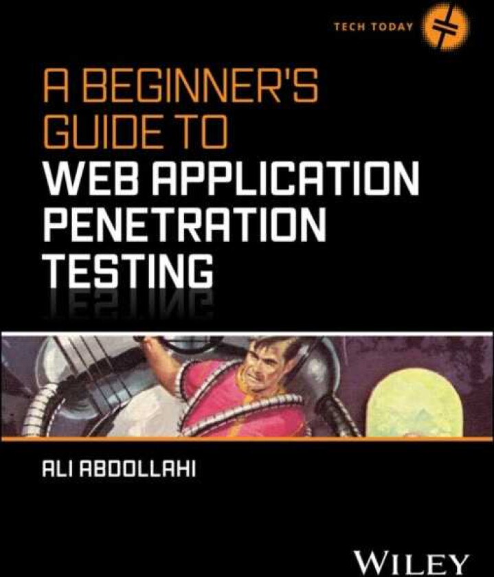 A Beginner's Guide To Web Application Penetration Testing