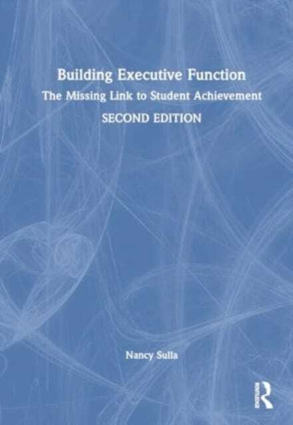 Building Executive Function The Missing Link to Student Achievement