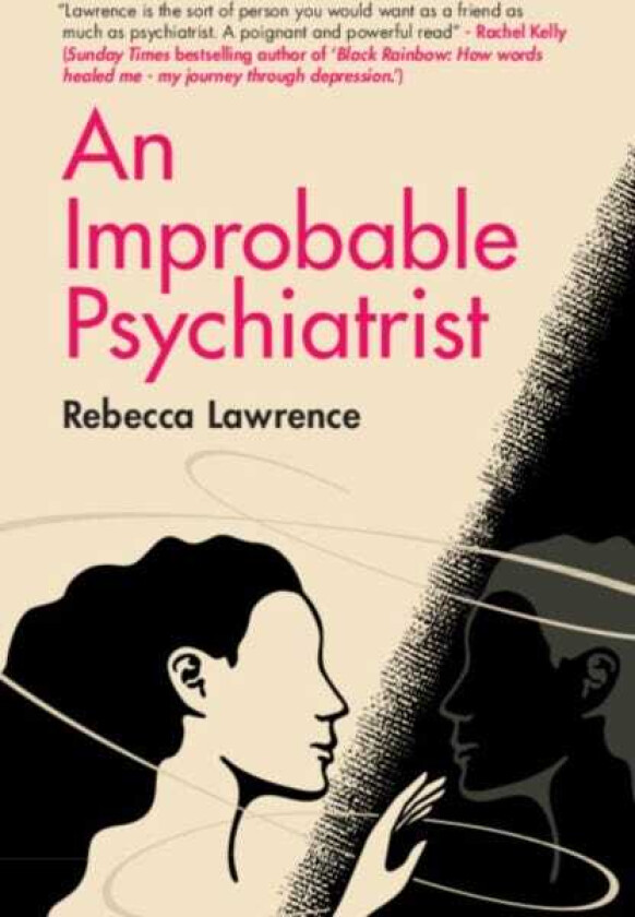 An Improbable Psychiatrist