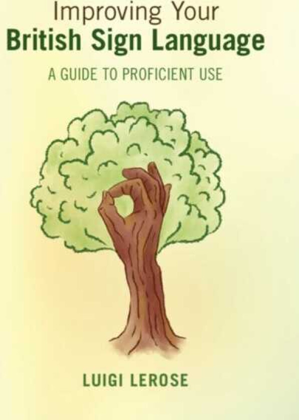 Improving Your British Sign Language A Guide to Proficient Use
