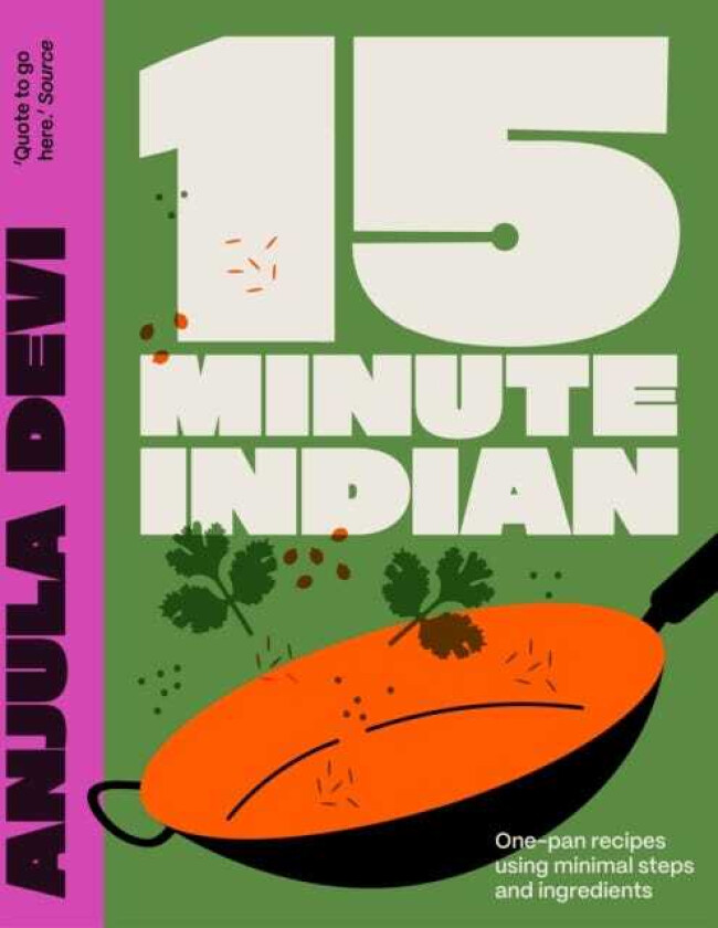 15Minute Indian Simple and contemporary recipes for every day