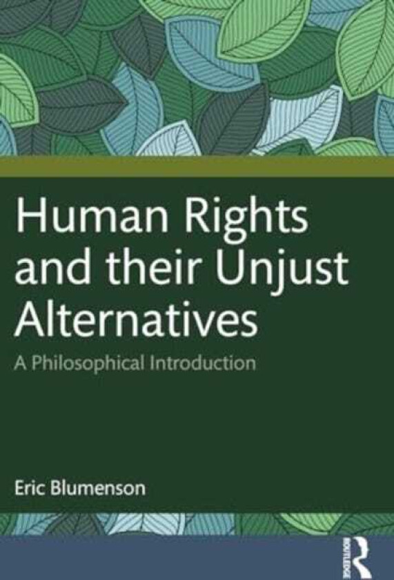 Why Human Rights? A Philosophical Guide