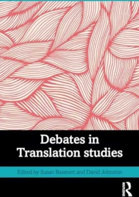 Debates in Translation Studies