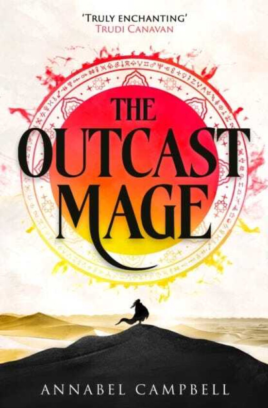 The Outcast Mage an unmissable epic fantasy debut packed with adventure, magic and dragonfire (Book One of the Shattered Lands)