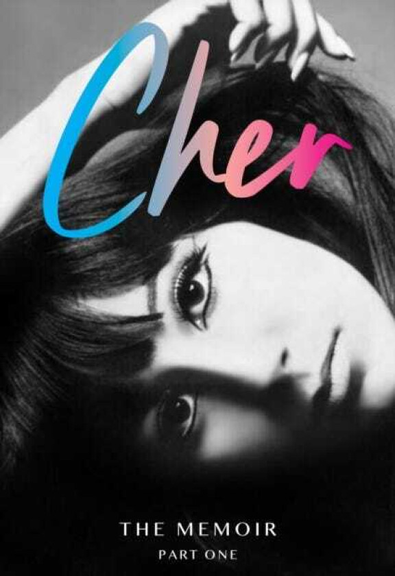 Cher The Memoir, Part One
