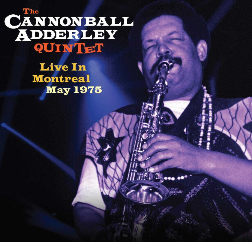Cannonball Adderley Live In Montreal May 1975 LP/Vinyl