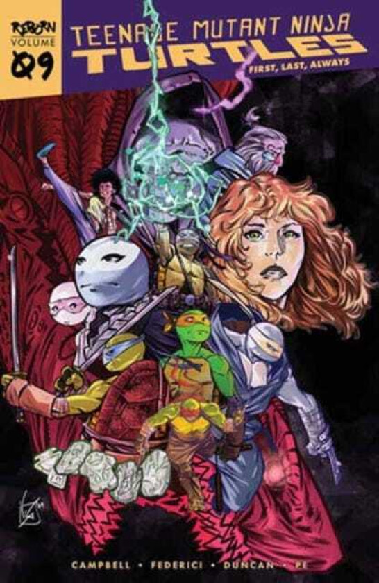 Teenage Mutant Ninja Turtles: Reborn, Vol. 9 First, Last, Always