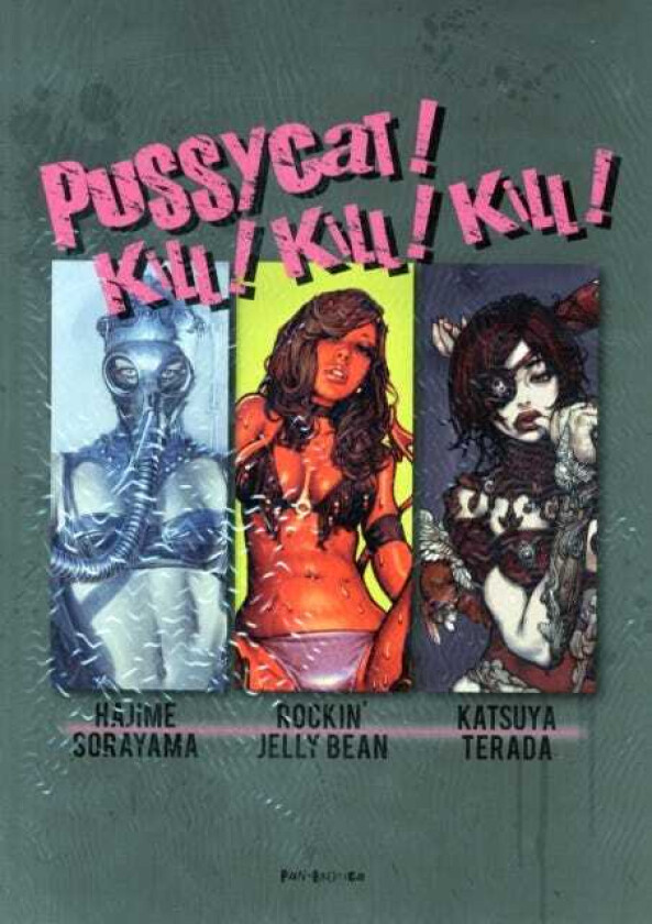 Pussycat! Kill! Kill! Kill!  Hajime Sorayama, Rockin' Jelly Bean, Katsuya Terada