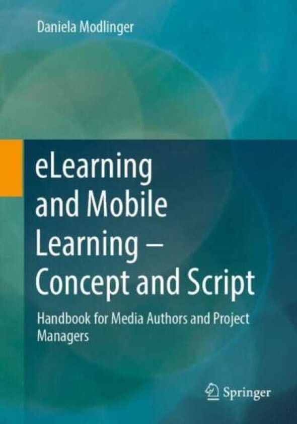 eLearning and Mobile Learning Concept and Script Handbook for Media Authors and Project Managers