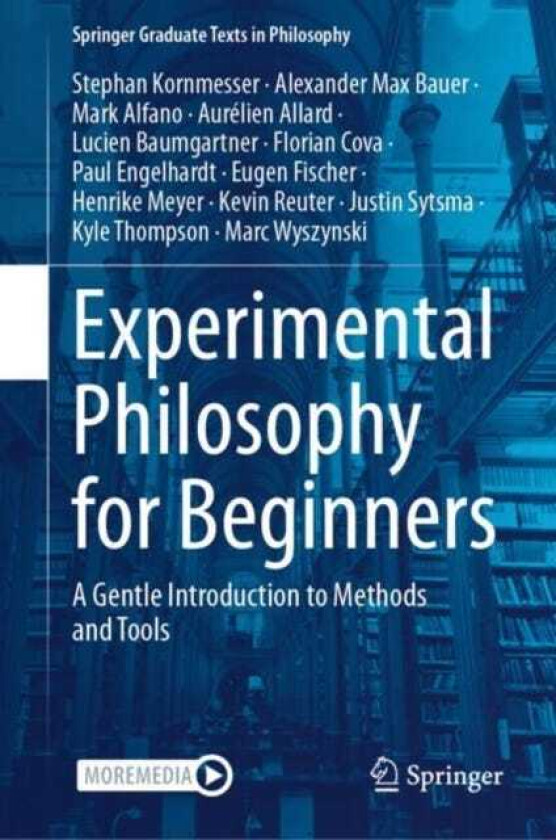Experimental Philosophy for Beginners A Gentle Introduction to Methods and Tools