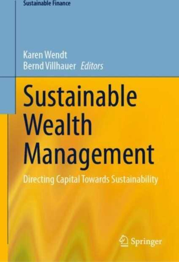 Sustainable Wealth Management Directing Capital Towards Sustainability