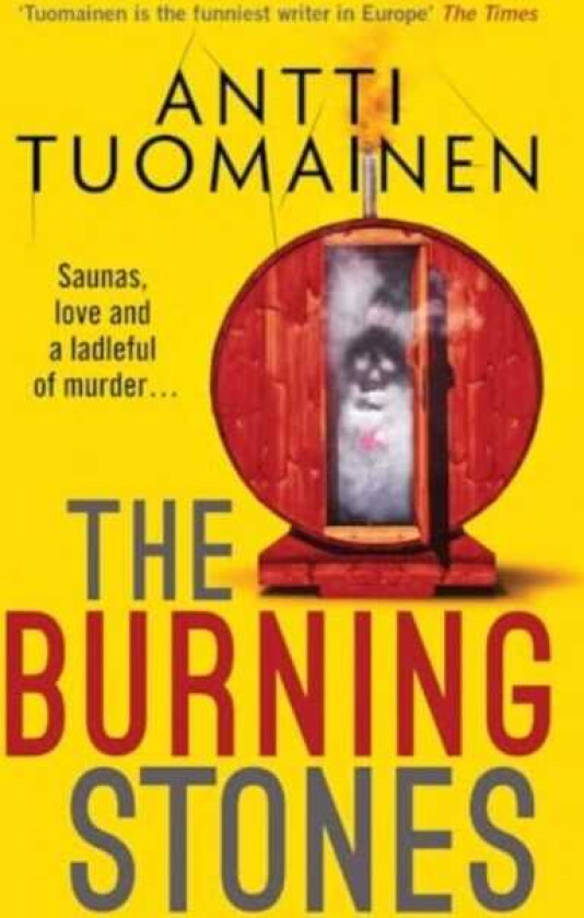 The Burning Stones The nailbitingly tense, darkly funny new thriller from the author of The Man Who Died