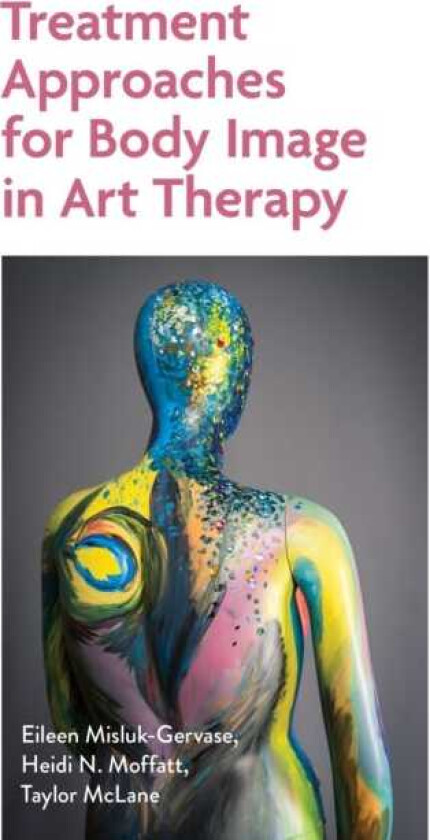 Treatment Approaches for Body Image in Art Therapy