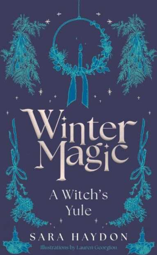 Winter Magic  A Witch’s Yule