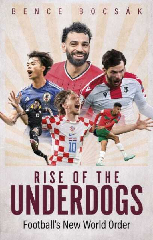 Rise of the Underdogs Football's New World Order