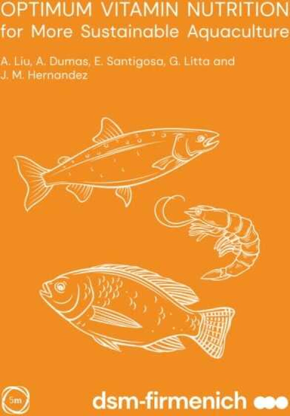 Optimum Vitamin Nutrition for More Sustainable Aquaculture