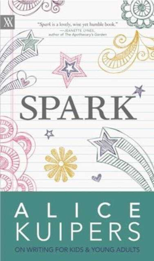 Spark  Alice Kuipers on Writing for Kids and Adults