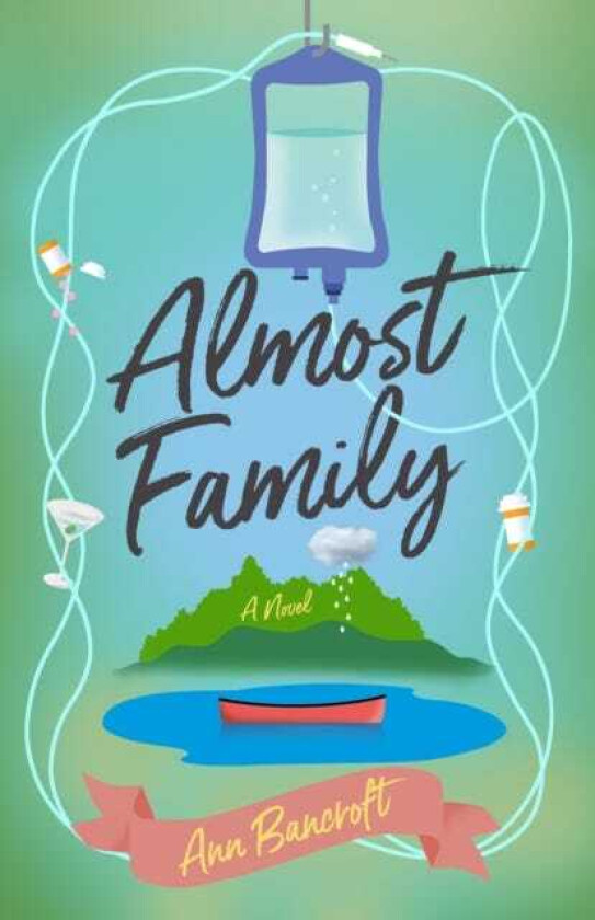 Almost Family A Novel