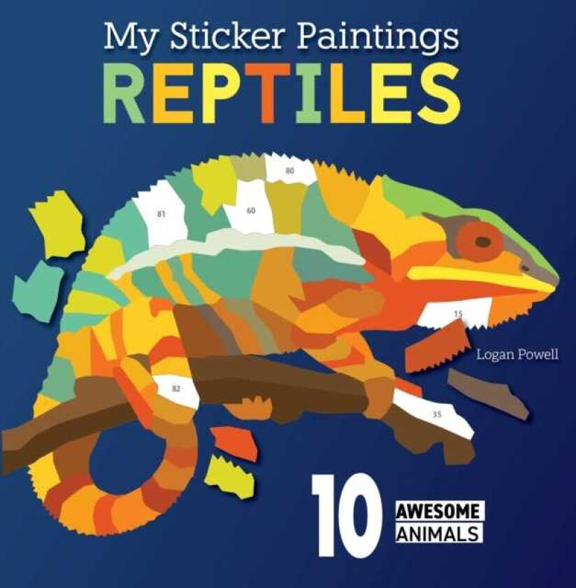 My Sticker Paintings: Reptiles 10 Awesome Animals