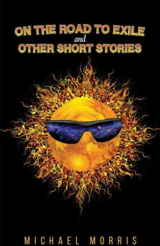 On the Road to Exile and Other Short Stories