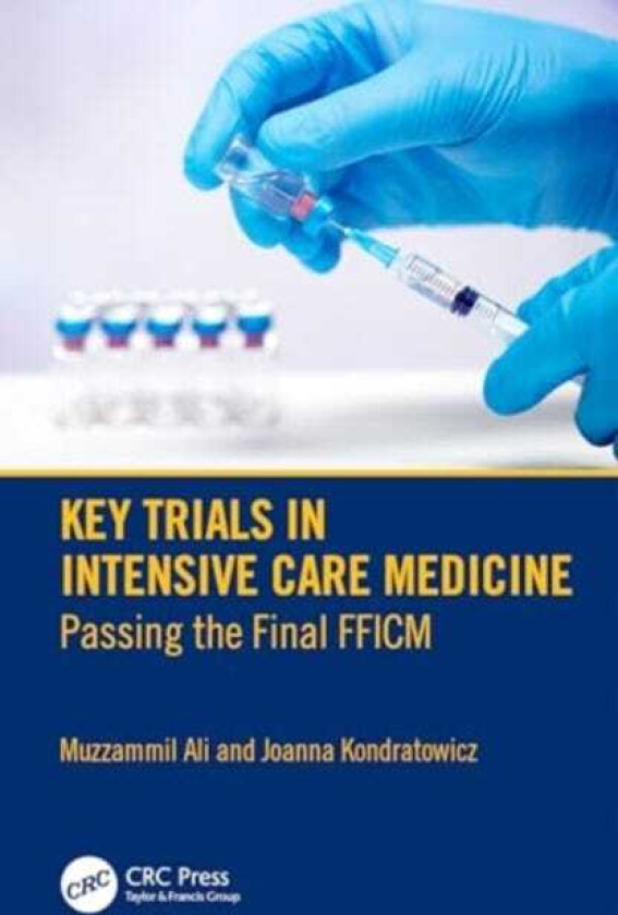 Key Trials in Intensive Care Medicine  Passing the Final FFICM