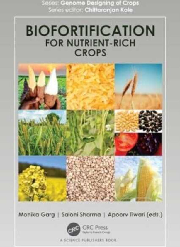 Biofortification for NutrientRich Crops
