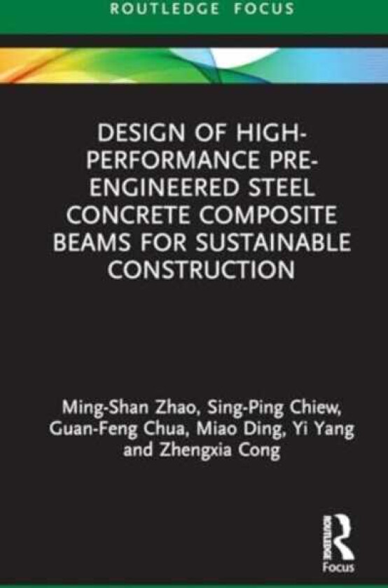 Design of Highperformance Preengineered Steel Concrete Composite Beams for Sustainable Construction