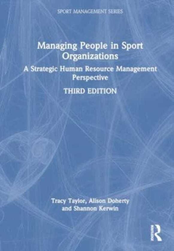 Managing People in Sport Organizations A Strategic Human Resource Management Perspective