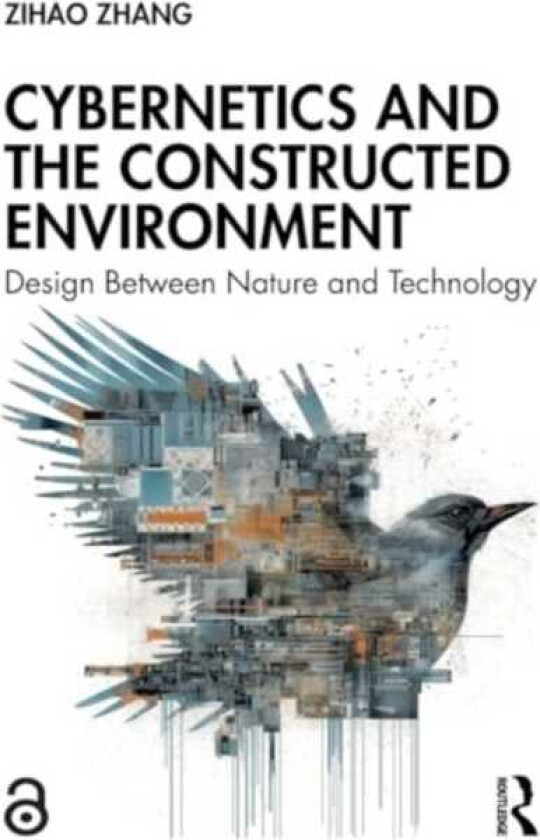 Cybernetics and the Constructed Environment Design Between Nature and Technology