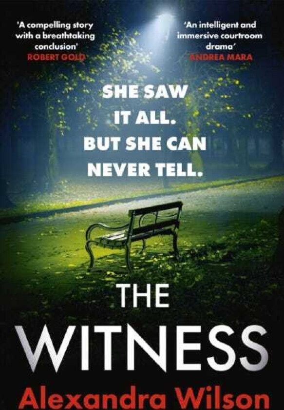 The Witness The most authentic, twisty legal thriller, from the barrister author of In Black and White