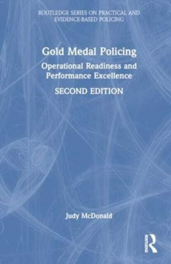 Gold Medal Policing  Operational Readiness and Performance Excellence