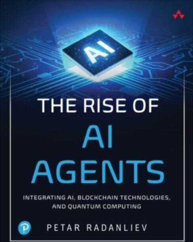 The Rise of AI Agents Integrating AI, Blockchain Technologies, and Quantum Computing
