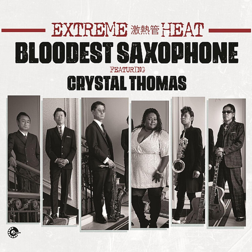 Bloodest Saxophone, Crystal Thomas Extreme Heat CD
