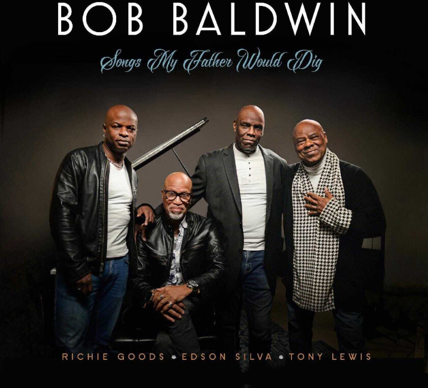 Bob Baldwin Songs My Father Would Dig CD