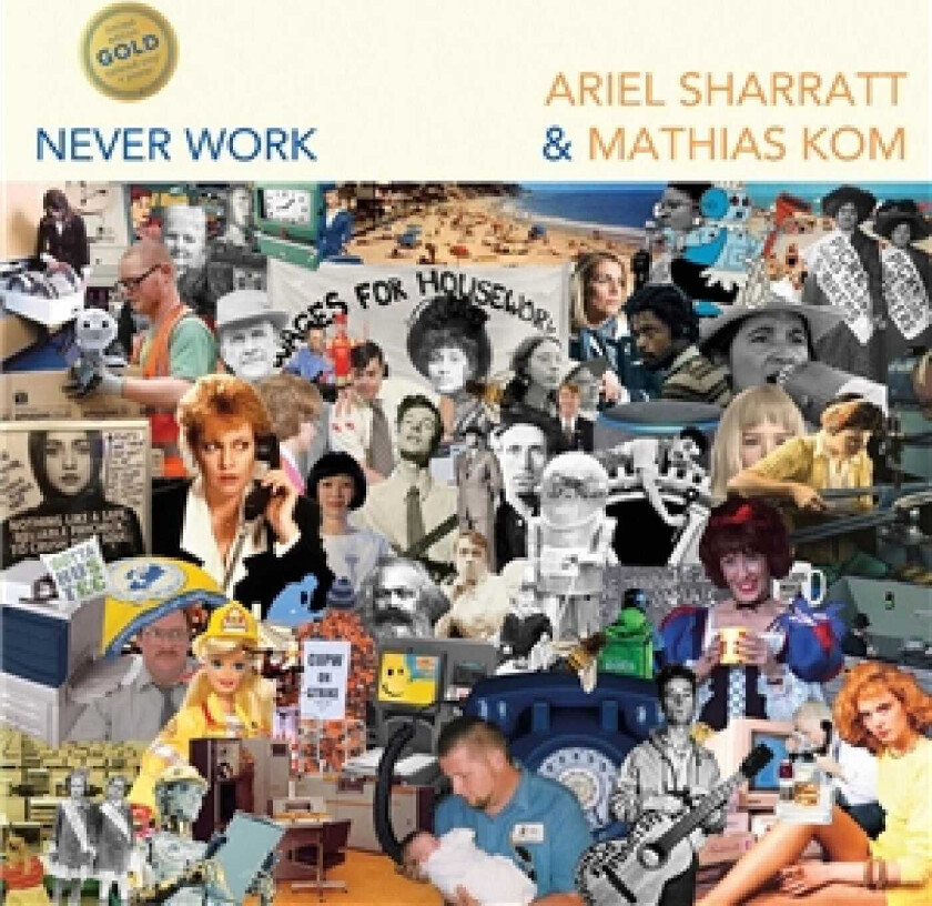Ariel Sharratt, Mathias Kom Never Work LP/Vinyl
