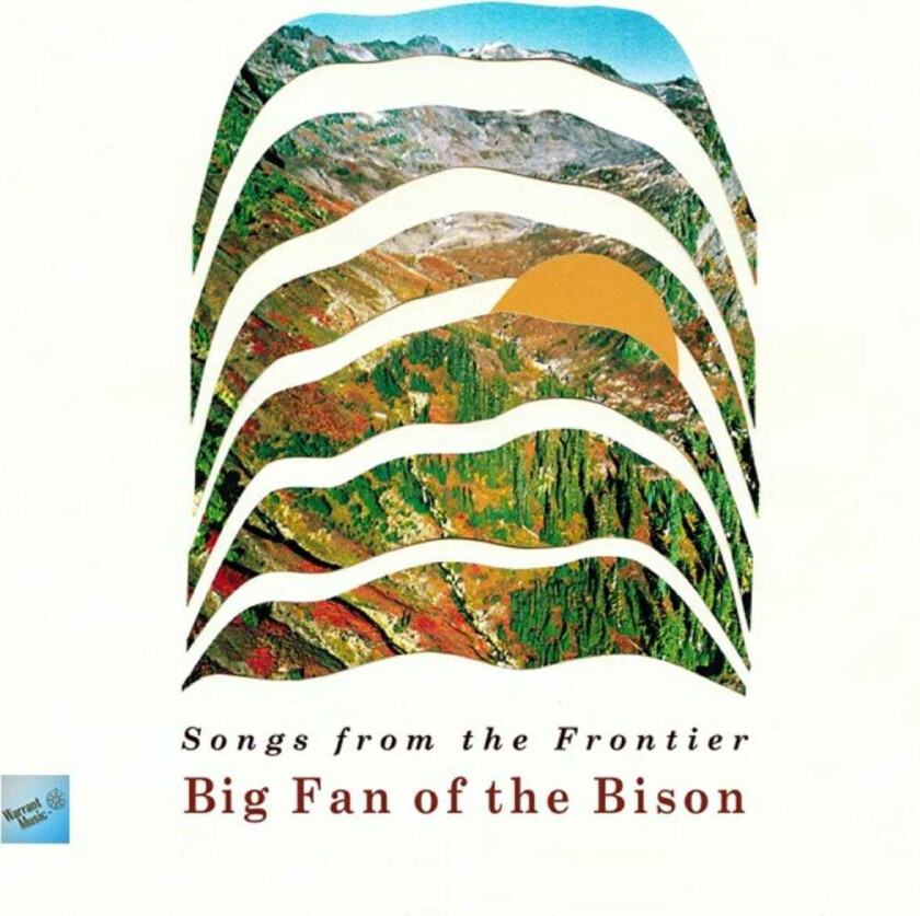 Big Fan Of The Bison  Songs From The Frontier  CD