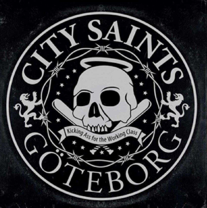 City Saints Kicking Ass For The Working Class LP/Vinyl
