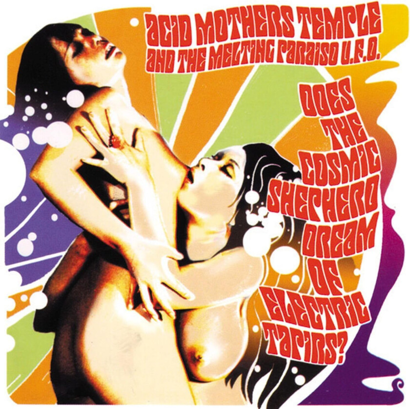 Acid Mothers Temple Does The Cosmic Shepherd Dream of Electric Tapirs? LP/Vinyl