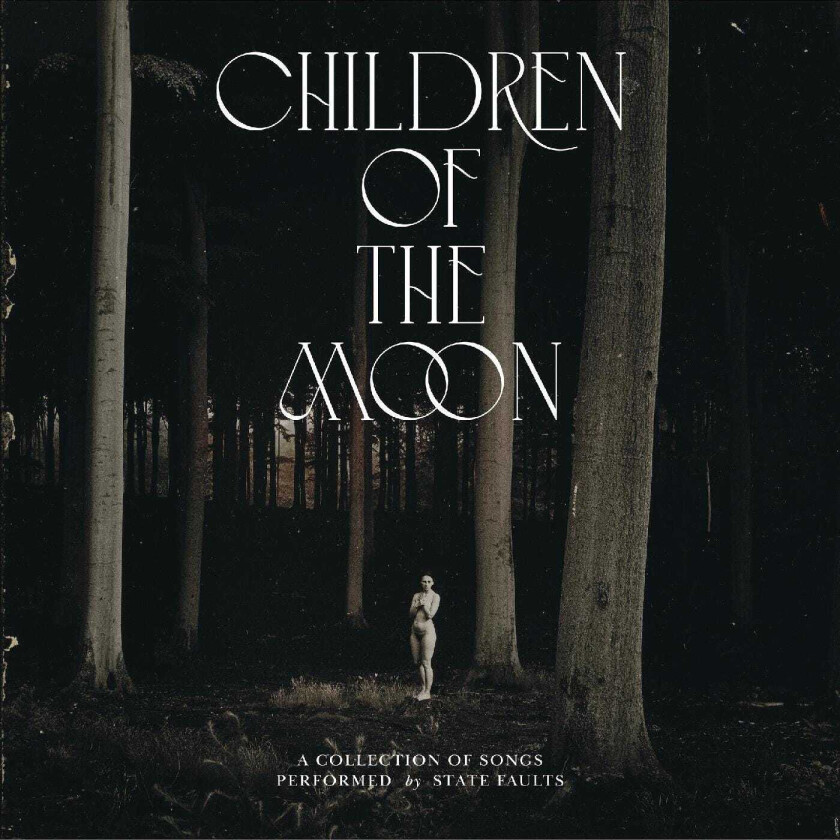 State Faults  Children Of The Moon  CD