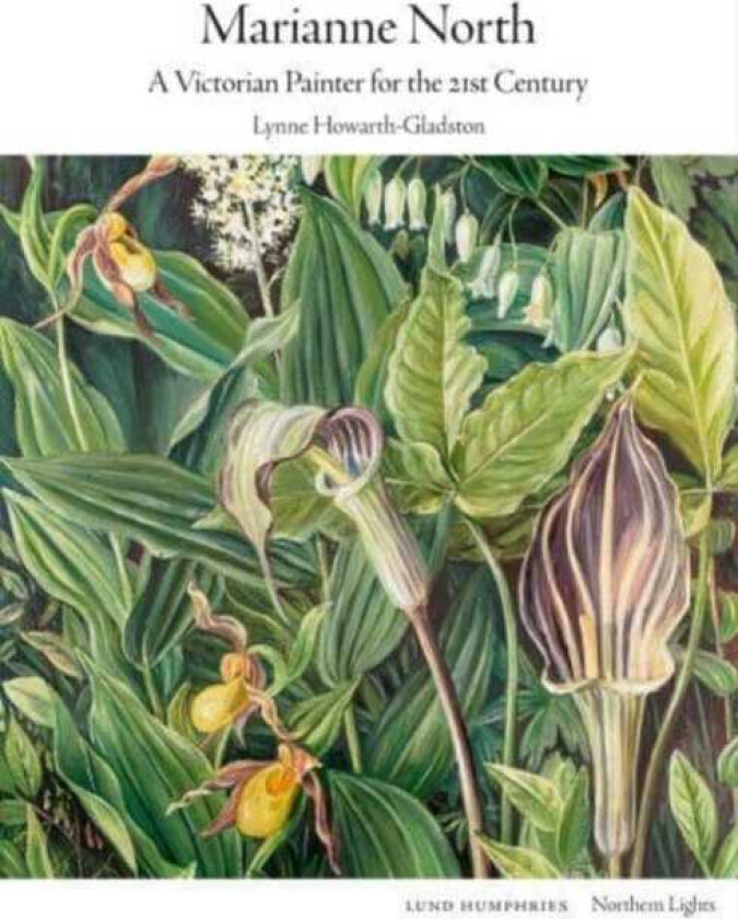 Marianne North  A Victorian Painter for the 21st Century