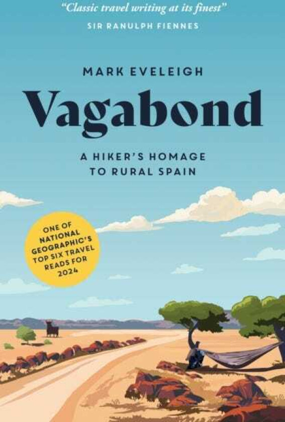 Vagabond A Hiker's Homage to Rural Spain