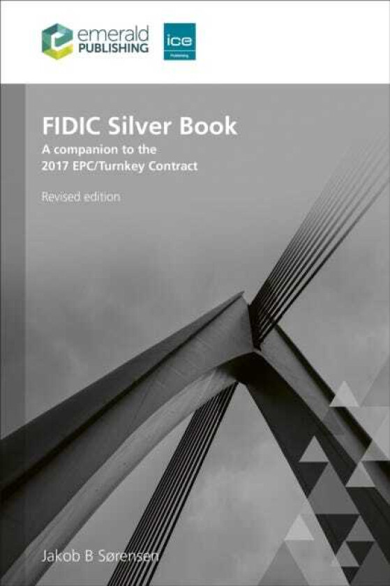 FIDIC Silver Book, Revised edition A companion to the 2017 EPC/Turnkey Contract
