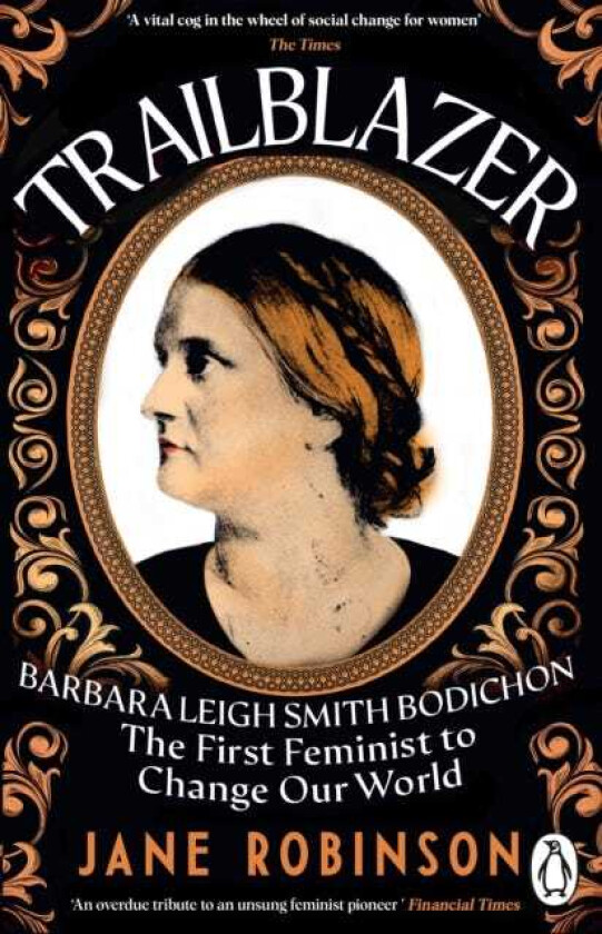 Trailblazer The First Feminist to Change Our World