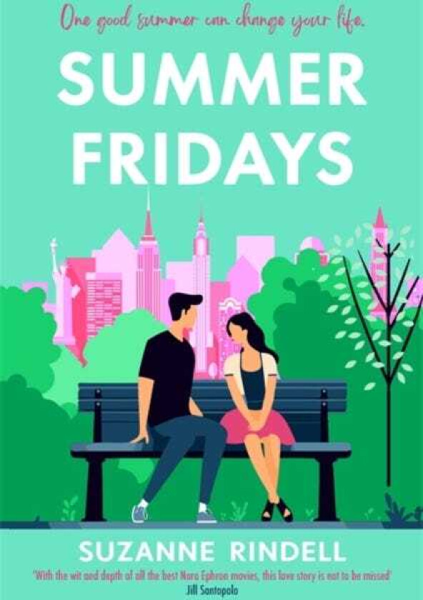 Summer Fridays  Fall in love with New York City in this feelgood summer romance