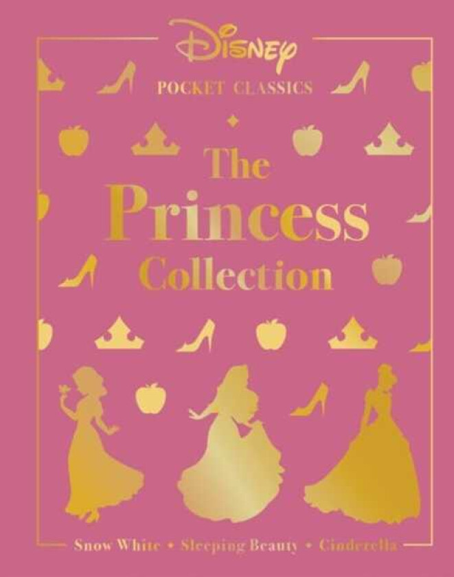 Disney Pocket Classics: The Princess Collection  Three classic Disney tales: Snow White, Sleeping Beauty and Cinderella