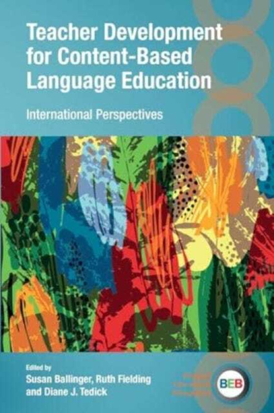 Teacher Development for ContentBased Language Education International Perspectives