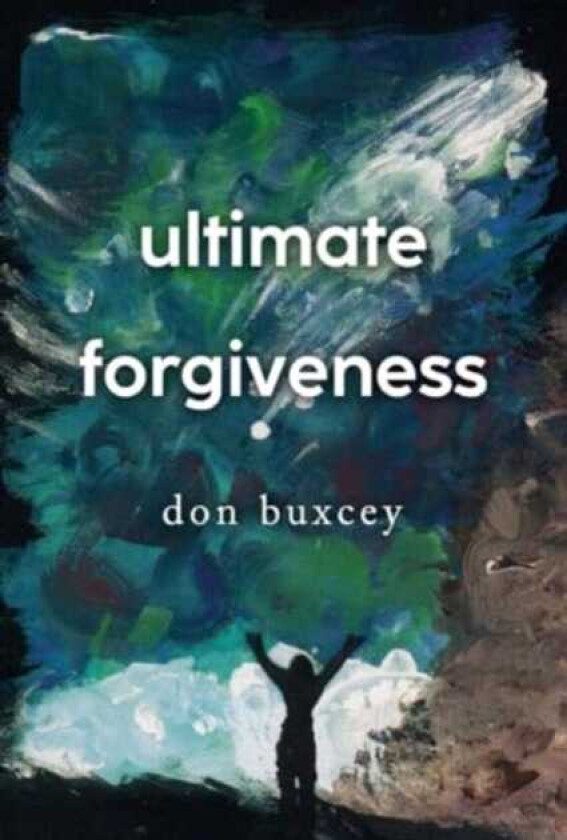 Ultimate Forgiveness